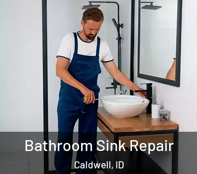  Bathroom Sink Repair Caldwell, ID