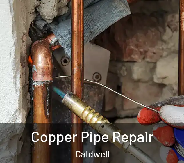  Copper Pipe Repair Caldwell