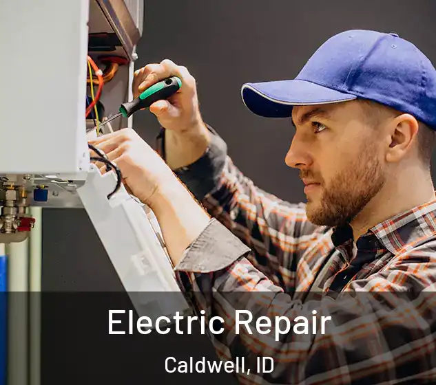  Electric Repair Caldwell, ID