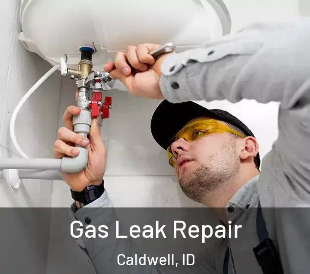  Gas Leak Repair Caldwell, ID