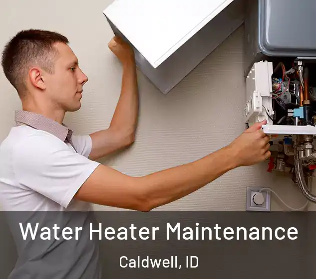  Water Heater Maintenance Caldwell, ID
